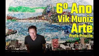 Vídeo Aula Arte - 6º Ano - Colégio Cândido Portinari - Vik Muniz