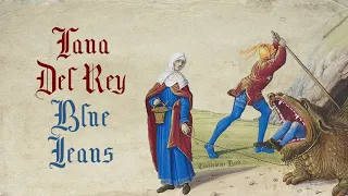 Lana Del Rey - Blue Jeans (Medieval Style Cover, Bardcore)