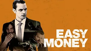 Easy Money - Official Trailer