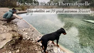 Unglaublich! 🤯 wir baden im 39 Grad warmen Wasser 💦- Auf der Suche nach der Quelle | Vlog 4