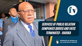 Services of public relation companies Qorvis and Vatis terminated – Rabuka | 06/01/2023