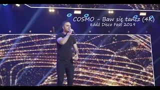Łódź Disco Fest 2019 - COSMO - Baw się tańcz (4K)