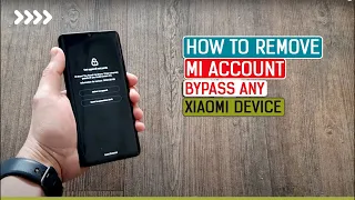 How to Remove Mi Account | Bypass Xiaomi Device With Downgrade | Remove Blocked MI Account EMUI 11