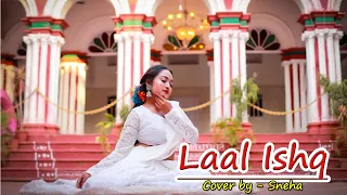 Laal Ishq || Goliyan ki Rasleela Ram-Leela || Dance cover by SNEHA