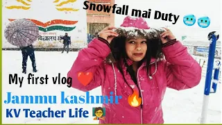 KVS Teacher at Hard station in Jammu Kashmir #My first vlog # Kishtwar #kvs #kvsprt