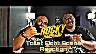 Rocky Handsome Toliet Fight Scene Reaction
