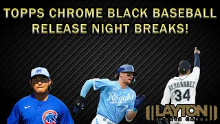 Topps Chrome Black Release Night w/ LSC!