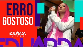 Erro Gostoso - Eduarda Alves -COVER