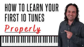 Learn your first ten Jazz tunes PROPERLY