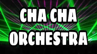 Cha Cha Orchestra