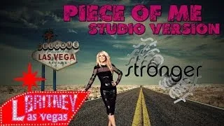 Stronger - Piece Of Me: Las Vegas Studio Version