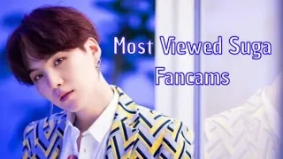 Most Viewed Suga Fancams | BTS