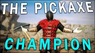 THE PICKAXE CHAMPION - Mordhau (Battle Royale)