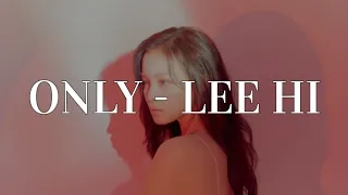 ONLY - LEE HI (Easy/Romanized Lyrics)