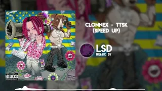 Clonnex - TTSK (Speed Up)