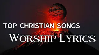 12 hours NON STOP christian praise and WORSHIP SONGS with LYRICS