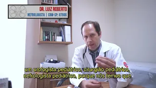 DR  LUIZ ROBERTO DE CARVALHO - CRIANÇA COM PROBLEMA DE RINS