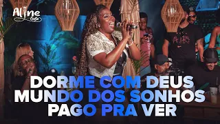 Roda de Samba da Aline Costa- Dorme com Deus / Mundo dos Sonhos / Pago Pra Ver