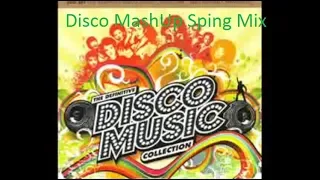 Disco MashUp Sping Mix                   by [Dj Miltos]