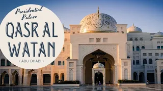 Qasr Al Watan - Presidential Palace Abu Dhabi, UAE | 4K