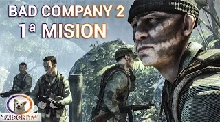 Battlefield Bad Company 2. Modo Historia Capítulo 1