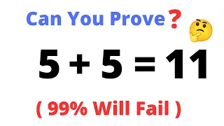 5+5 = 11 Proof | Proof of 5+5= 11 | Maths Magic | Math Viral Puzzle | 5+5=11 is Possible | Maths