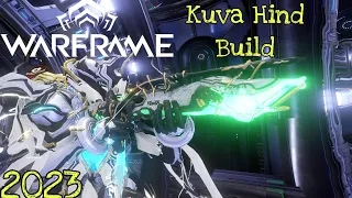 Warframe | Kuva Hind Build/Guide | It's Good At Everything | (2023)