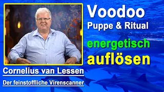 Voodoo - Puppe - Ritual energetisch auflösen | Cornelius van Lessen