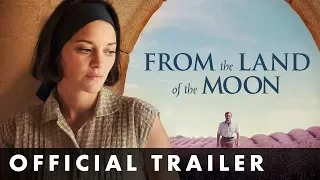 FROM THE LAND OF THE MOON - Official Trailer - In cinemas June 9th