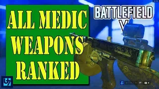 Battlefield 5: Level 20 Medic Weapons, Ranked Worst To Best, Best Medic Weapon, Medic Guns