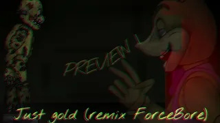 [DC2]*'Just gold (Remix ForceBore)'* PREVIEW 1 😎
