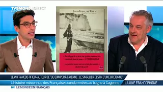 Jean-François Tifiou : L'histoire méconnue des Françaises condamnées au bagne à Cayenne