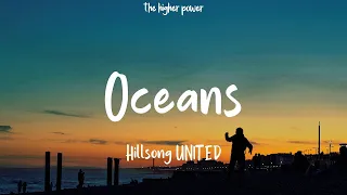 1 Hour |  Hillsong UNITED - Oceans (Where Feet May Fail) (Lyrics)