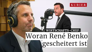 KURIER-Wirtschaftschef: Woran René Benko gescheitert ist