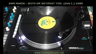 Ann Marie -  With Or Without You (Dub I) 1989