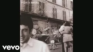 Patrick Bruel - Paris, je t'aime d'amour (Audio)