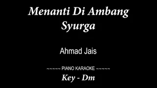 Menanti Di Ambang Syurga - Ahmad Jais - Piano Karaoke