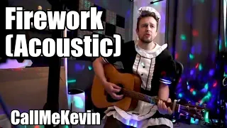 Firework (Acoustic) - CallMeKevin