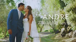 ANDRE - MIŁOŚĆ BÓG NAM DAŁ (OFFICIAL VIDEO)