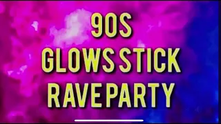 90s Glow stick Rave Party