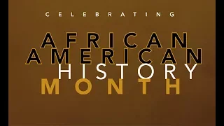 Celebrate African American History Month