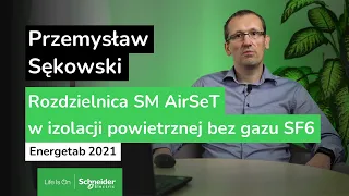 Rozdzielnica SM AirSeT w izolacji powietrznej bez gazu SF6 - Energetab 21 | Schneider Electric