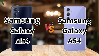 Samsung Galaxy M54 Vs Samsung Galaxy A54 which one is better?