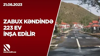 Zabux kəndində 223 ev inşa edilir - Kənd ilk sakinlərini qəbul etməyə hazırlaşır