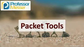 Packet Tools - SY0-601 CompTIA Security+ : 4.1