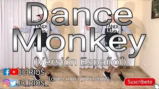 Dance Monkey (Versión Español) - Tones And I (Betzabeth) | Dance with JC Ríos