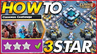 HOW TO 3 STAR THE CLASHMAS CHALLENGE!! | Clash of Clans