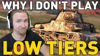 Why I Don't Play Low Tiers in World of Tanks!