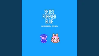 Skies Forever Blue (Instrumental Version)