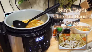 Ninja Foodi Easy Fast Chicken Noodle Soup - 7-Step Recipe and instructions, Instapot Pressure Cooker